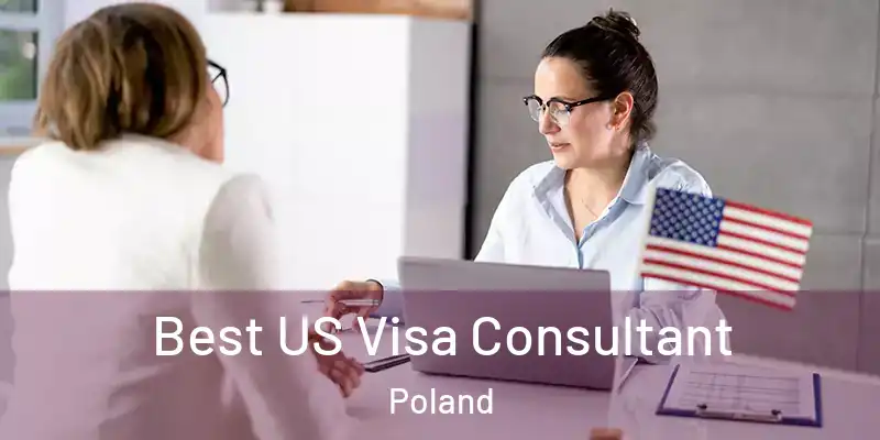  Best US Visa Consultant Poland