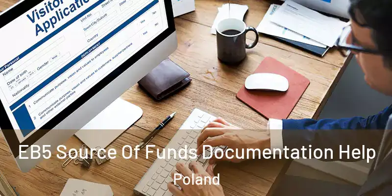 EB5 Source Of Funds Documentation Help Poland