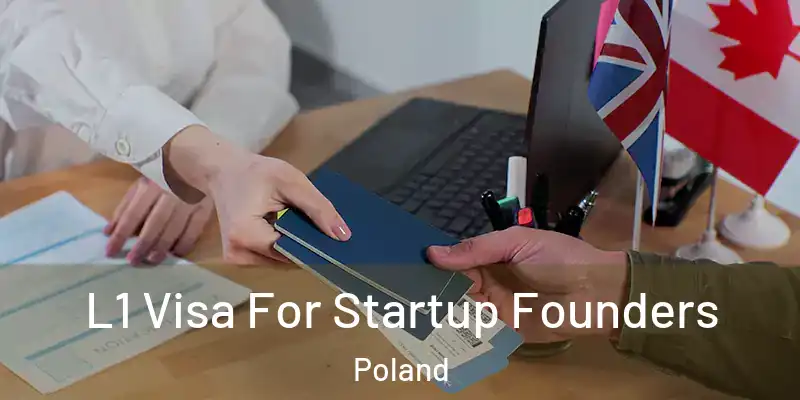  L1 Visa For Startup Founders Poland
