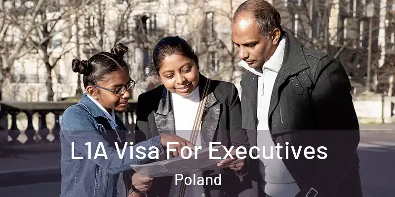  L1A Visa For Executives Poland