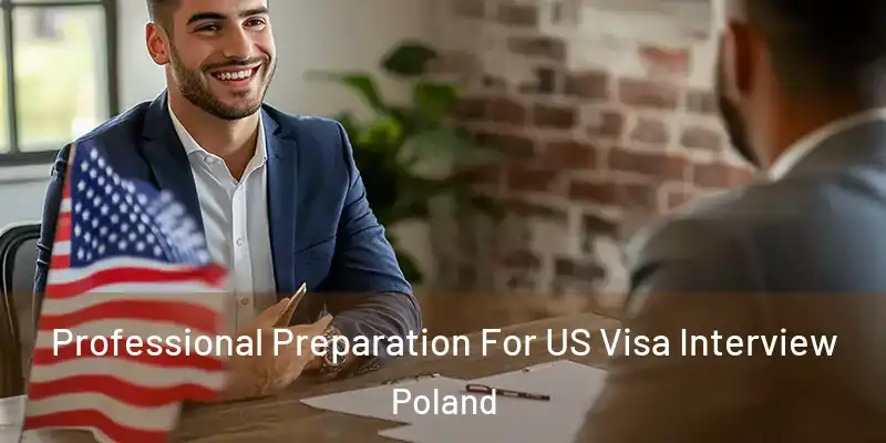  Professional Preparation For US Visa Interview Poland