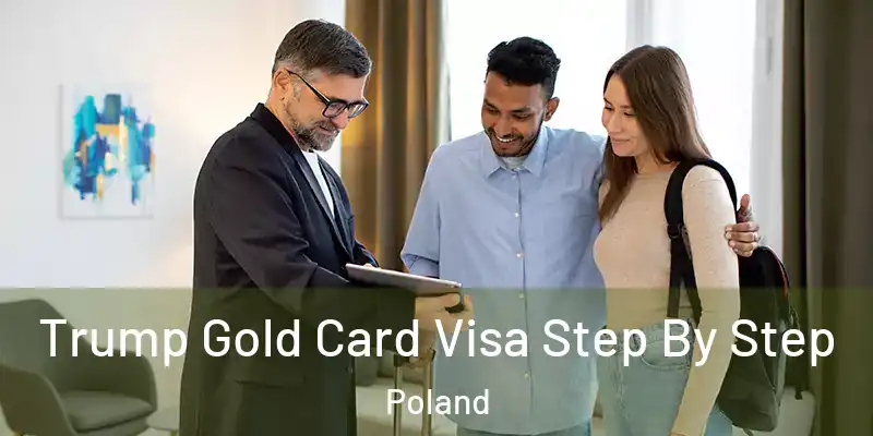  Trump Gold Card Visa Step By Step Poland