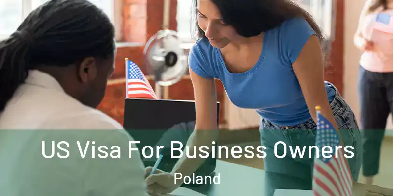 US Visa For Business Owners Poland