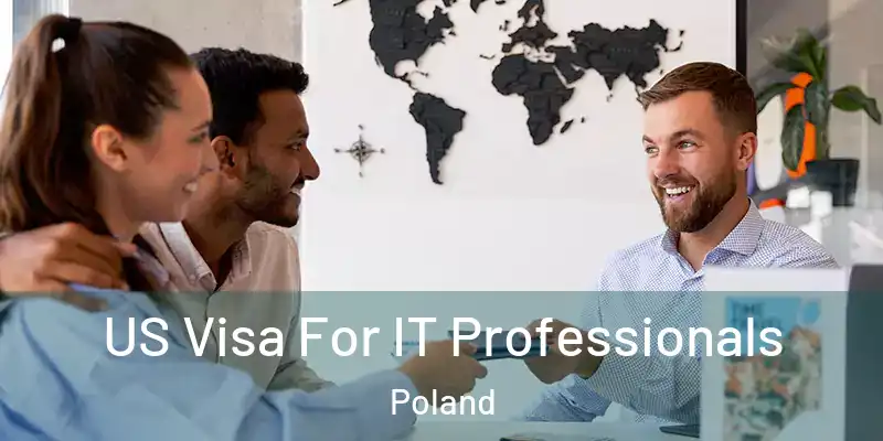  US Visa For IT Professionals Poland